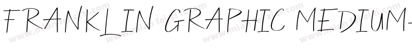 FRANKLIN GRAPHIC MEDIUM字体转换